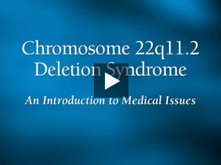 Chromosome 22q11.2 Deletion Syndrome: An Introduction to Medical Issues