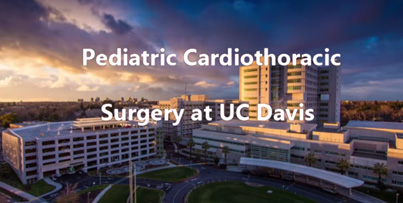 Pediatric Cardiothoracic Surgery At UC Davis