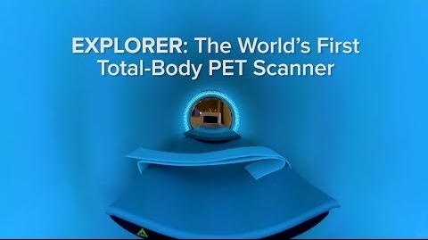 EXPLORER Total Body PET Scanner
